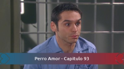 Perro Amor - Capitulo 93